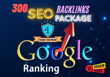 All In One 300 Powerful SEO Backlinks Package to boost your website google ranking
