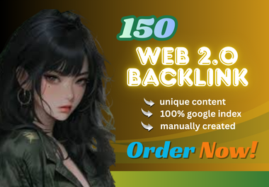 I will provide 150 manual Web 2.0 backlinks to rank your website fast