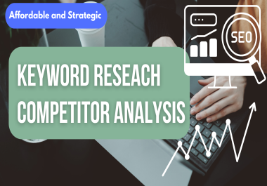 Affordable and Professional Keyword Research & Competitor Analysis