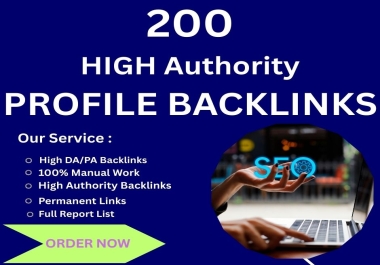 Get 200 DA Profile Backlinks to Boost Your Search Engine Rankings