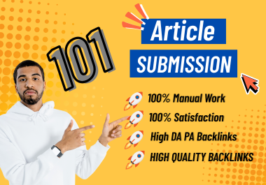Get 101 Article Submission Backlinks High DA for Rocket Google ranking