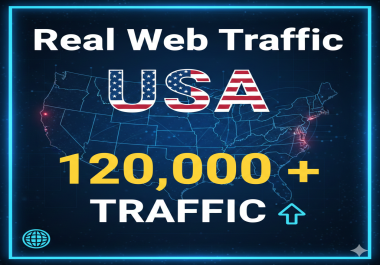120,000+ REAL USA Traffic to visit your Website or blog