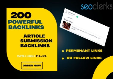 Boost Your Website Authority With 200 Powerful Article Submission Backlinks
