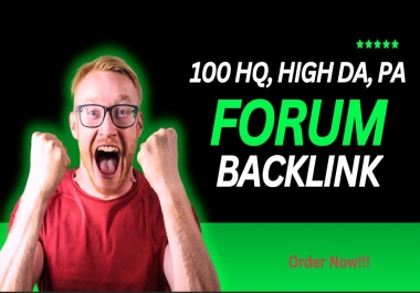 I will do 100 HQ High DA,  PA Forum Backlink that will Rank Your Website in Google