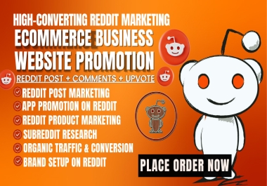 I will increase ecommerce product link business website ai app via reddit post and comment