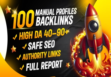 High DA 40- 90+ Profile Creation Service - With 100 Safe Authority Links