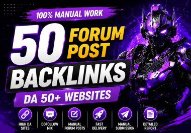 Build 50 High-Authority Manual Forum Posting Backlinks DA 50+ Sites