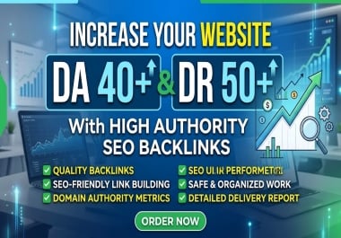 I Will Increase Your Website DA 40+ and DR 50+ With SEO Backlinks