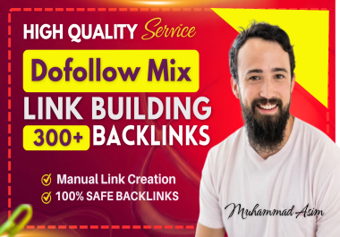 Build 300+ Powerful Dofollow SEO Backlinks High Authority Manual Link Building via White hat method