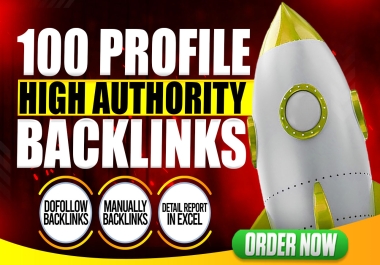I will Create 100 Profile Backlinks High DA