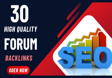 30 High-Quality Forum Backlinks for Strong Performance Boost Your Website SEO