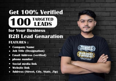 I will provide a verified B2B targeted lead generation for any industries