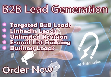 I Will Generate Targeted B2B Leads with Accurate Contact Info