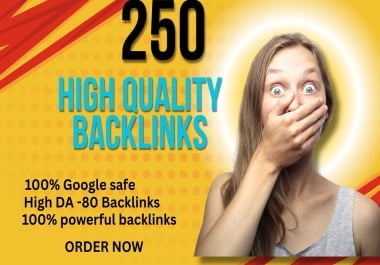 I will create 250 backlinks high da seo link building Rank your website