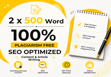 2 X 500 Word SEO Optimized Content and Article Writing