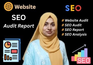 I Will Perform a Powerful SEO Audit and Creative Website Analysis