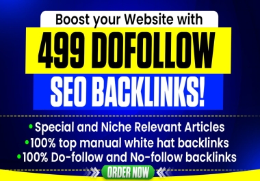 Build 499 Unique Domain Dofollow Backlinks from High Authority SEO Websites