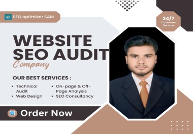 I will provide a detailed Website Audit,  SEO Audit,  and Technical Optimization Report.