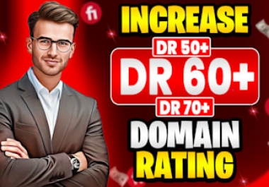 Increase Dr 60 Ahrefs Safely with High Quality White Hat SEO Backlinks Guranteed