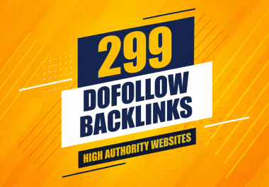 299 Unique Domain Dofollow Backlinks to Improve SEO Rankings