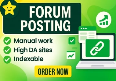 I will create 60 forum posting backlinks from high da 30 to 70 plus seo service