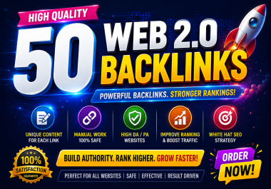 Get Manually Do High Quality 50 Web 2.0 Backlinks to Get Ranked in SERP