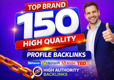 Get High Quality 150+ Profile Backlinks DA 50 to 90 Plus for SEO Domination