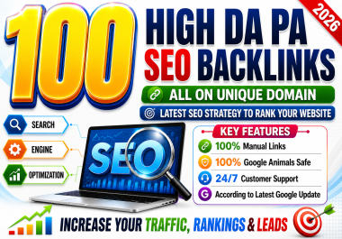 Manually Do 100 High DA PA upto 90 plus Unique Backlinks for a Powerful SEO Boost