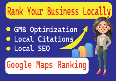 I will do local SEO and local citation to rank your business on Google Maps