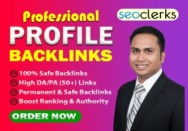 I Will Build 100+ Manual High DA and PA Profile Backlinks to Boost Your Website SEO