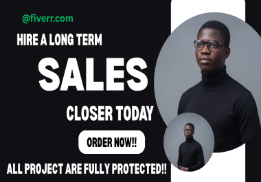 I will be your high ticket sales closer, b2b sales representative online sales specialist