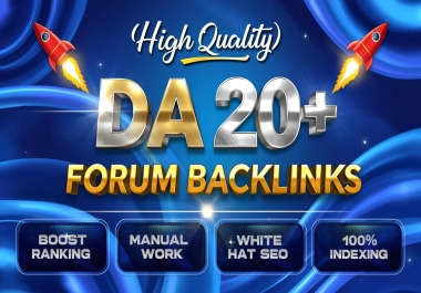Build 20 FORUM Posting Backlinks with DA-20 Plus Dofollow Forums
