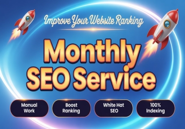 Monthly SEO Service - High Authority Backlinks,  Off-Page Optimization & Ranking Growth Strategy