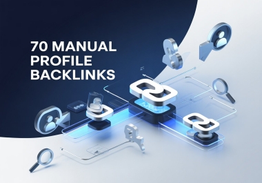 I Will Build 70 High DA Manual Profile Backlinks for Strong SEO Boost