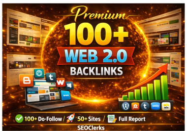 100+ High DA Web 2.0 Do-Follow Backlinks for Higher Google Rankings