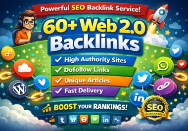 I Will Build 60+ High Quality Web 2.0 Backlinks with Manual SEO
