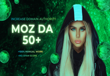 I will increase your website with MOZ Domain Authority DA 0 to 50