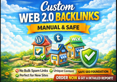 15 Custom Web 2.0 Backlinks for New Websites Manual & Safe