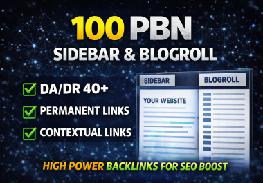 100 high power PBN sidebar and blogroll backlinks for SEO boost