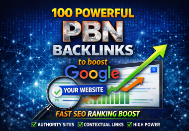 100 powerful PBN backlinks to boost Google rankings fast