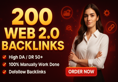 200 Powerful Web 2.0 Backlinks - DA DR 50+
