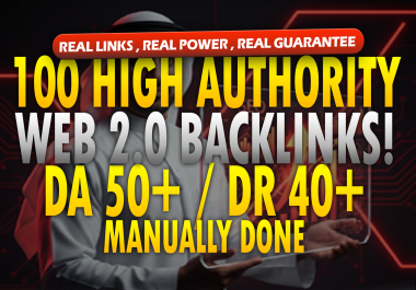 100 Manually Created High Authority Web 2.0 Backlinks - DA 50+ DR 40+ BUY 1 GET 1 FREE