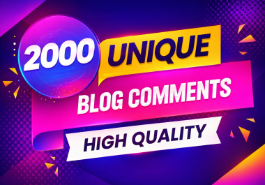 I Will Create 2000 Unique Manual Blog Comment Backlinks for Safe & Powerful SEO Boost