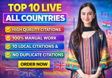 I Will Create Top 10 Live All Countries Local Citations - 100 Manual & High Authority Listings
