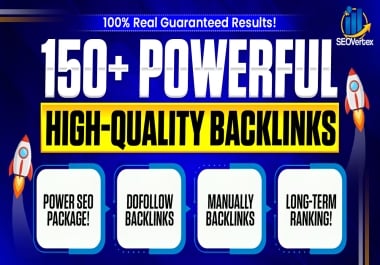 Power SEO Package - 150+ High-Quality Backlinks for Ranking Boost