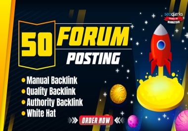 I Will Make 50 Premium Do-Follow Forum Posting Backlinks High da sites