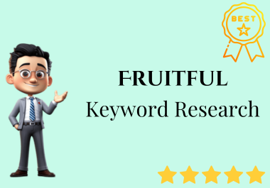 I will do low competitive and high demanding Fruitful Keyword research for your business