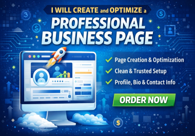 I will create and optimize a professional business page