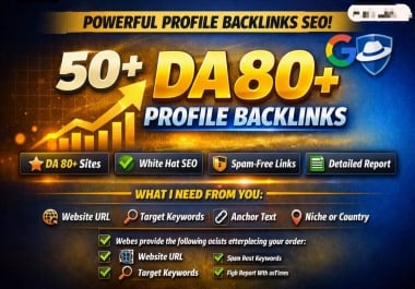 Manually White Hat Boost SEO Ranking - 50 High Quality Profile Backlinks DA 80+