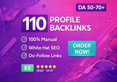 110 Profile Backlinks DA 50- 70+ DoFollow Manual